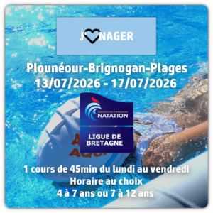 Stage Brignogan J'♥ Nager S2 du 13/07/2026 au 17/07/2026